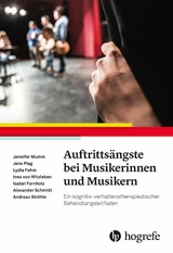 Auftritts&auml;ngste bei Musikerinnen und Musikern - Jennifer Mumm, Jens Plag, Lydia Fehm, Ines von Witzleben, Isabel Fernholz, Alexander Schmidt, Andreas Str&ouml;hle