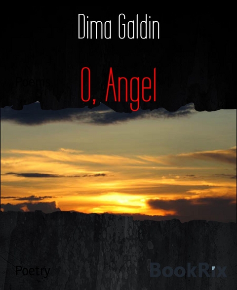 O, Angel - Dima Galdin