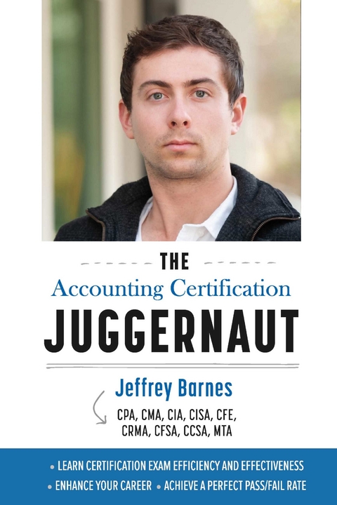 Accounting Certification Juggernaut -  Jeffrey Barnes