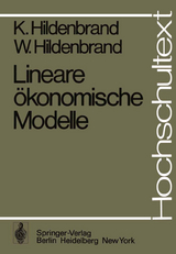 Lineare &ouml;konomische Modelle - K. Hildenbrand, W. Hildenbrand