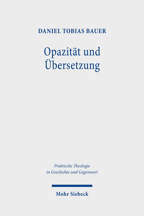 Opazit&auml;t und &Uuml;bersetzung -  Daniel Tobias Bauer