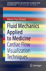 Fluid Mechanics Applied to Medicine - Alberto Pozo &Aacute;lvarez