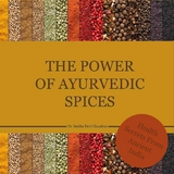The power of Ayurvedic spices - Dr. Smitha Devi Chandran, Dr. Smitha Devi Das