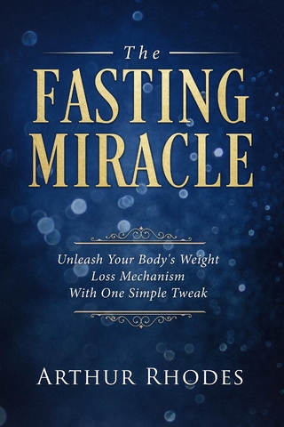 The Fasting Miracle
