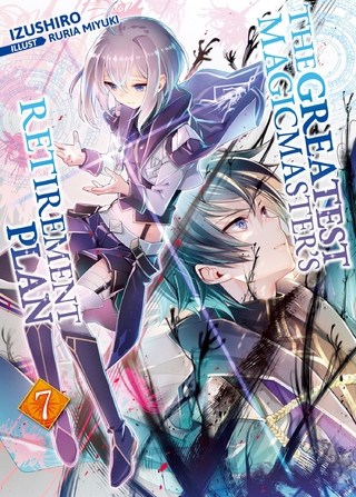 Greatest Magicmaster's Retirement Plan: Volume 7
