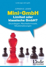 Mini-GmbH, Limited oder klassische GmbH? - J&uuml;rgen E. Leske