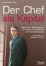 Der Chef als Kapital - Leslie Gaines-Ross, Helmut Brandst&auml;tter, Severin Heinisch, Dietmar Trummer