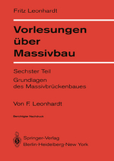 Vorlesungen &uuml;ber Massivbau - F. Leonhardt