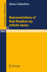 Representations of Real Numbers by Infinite Series - Janos Galambos