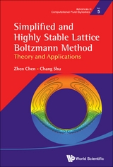 SIMPLIFIED AND HIGHLY STABLE LATTICE BOLTZMANN METHOD - Zhen Chen, Chang Shu