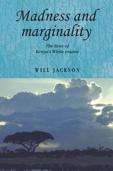 Madness and marginality - Will Jackson