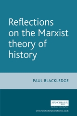 Reflections on the Marxist theory of history - Paul Blackledge