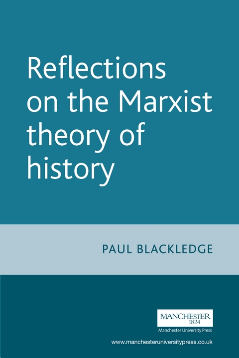 Reflections on the Marxist theory of history - Paul Blackledge