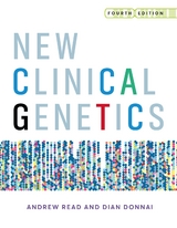 New Clinical Genetics, fourth edition - Andrew Read, Dian Donnai