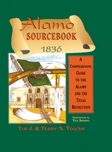 Alamo Sourcebook 1836 - Timothy J Todish, Terry Todish