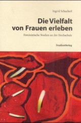 Die Vielfalt von Frauen erleben - Ingrid Schacherl