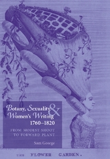 Botany, sexuality and women's writing, 1760-1830 -  Sam George