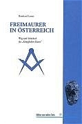 Die Freimaurer in &Ouml;sterreich - Reinhard Lamer