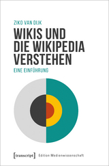 Wikis und die Wikipedia verstehen - Ziko van Dijk