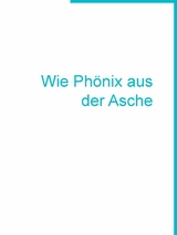 Wie Ph&ouml;nix aus der Asche - Andreas Sarfert