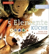 5 Elemente K&uuml;che - Claudia Nichterl