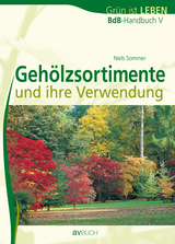 BdB-Handbuch V - Geh&ouml;lzsortimente und ihre Verwendung - Niels Sommer