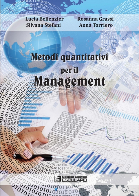 Metodi quantitativi per il Management - L. Bellenzier, R. Grassi, S. Stefani, A. Torriero