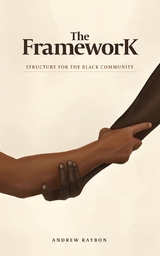 The Framework - Andrew Raybon