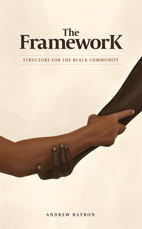 The Framework - Andrew Raybon