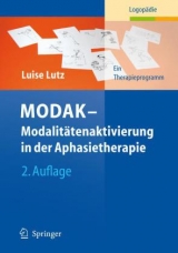 MODAK - Modalit&auml;tenaktivierung in der Aphasietherapie - Luise Lutz
