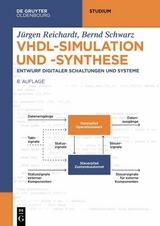 VHDL-Simulation und -Synthese - Jürgen Reichardt, Bernd Schwarz