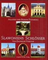 Slawoniens Schl&ouml;sser - Mladen Sćitaroci, Bojana Sćitaroci