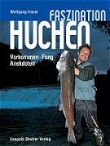 Faszination Huchen - Wolfgang Hauer