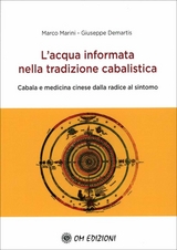 L'Acqua Informata nella Tradizione Cabalistica - Giuseppe Demartis, Marco Marini