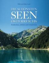 Die sch&ouml;nsten Seen &Ouml;sterreichs - Willi Senft, Hilde Senft
