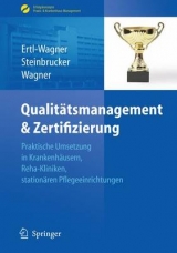 Qualit&auml;tsmanagement & Zertifizierung - Birgit Ertl-Wagner, Sabine Steinbrucker, Bernd Wagner