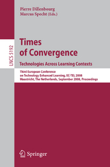 Times of Convergence. Technologies Across Learning Contexts - 