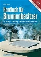 Handbuch f&uuml;r Brunnenbesitzer - Martin Bachner