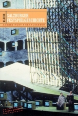 Kleine Salzburger Festspielgeschichte - 