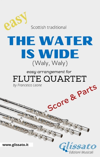 The Water is Wide - Easy Flute Quartet (score & parts)