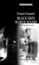 Frantz Fanon&rsquo;s 'Black Skin, White Masks' - 