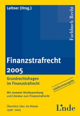 Finanzstrafrecht 2005 - Leitner, Roman