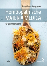Hom&ouml;opathische Materia Medica f&uuml;r Veterin&auml;rmediziner -  Hans Martin Steingassner