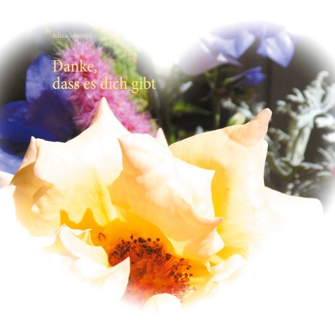 Danke, dass es dich gibt -  Adina Smaragd