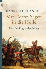 Mit Gottes Segen in die H&ouml;lle - 