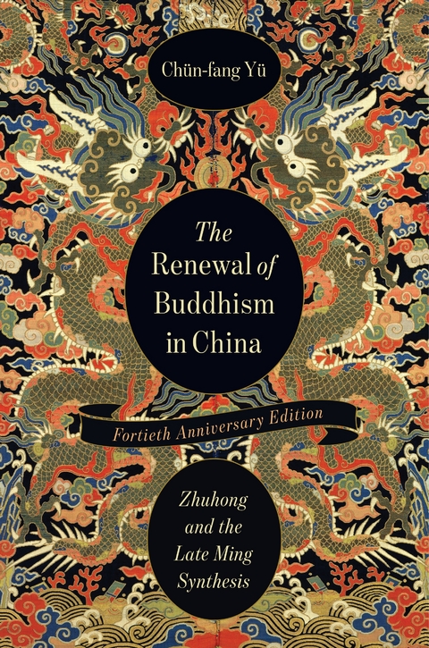 The Renewal of Buddhism in China - Ch&uuml;n-fang Y&uuml;