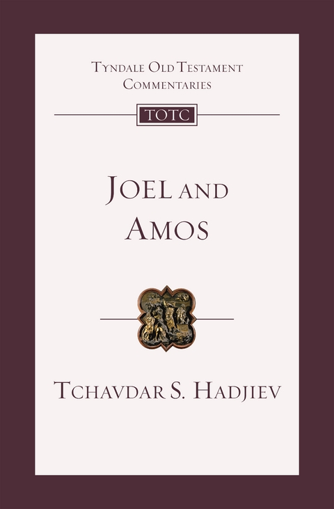 Joel and Amos - Tchavdar S. Hadjiev