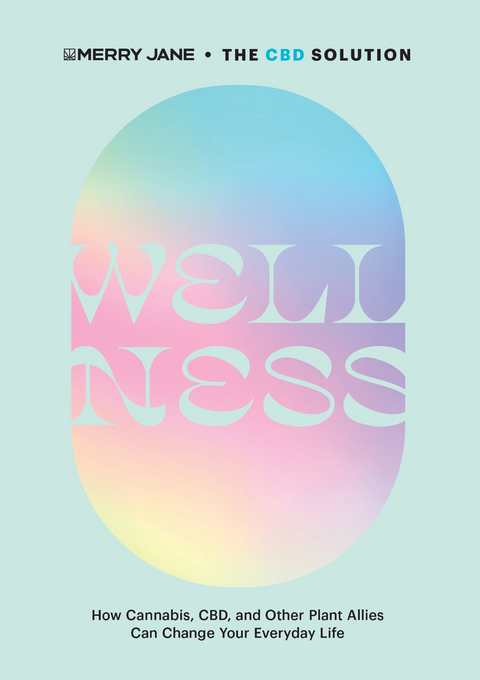 Merry Jane's The CBD Solution: Wellness -  Merry Jane