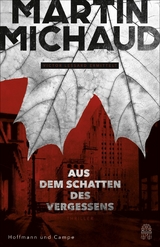 Aus dem Schatten des Vergessens -  Martin Michaud