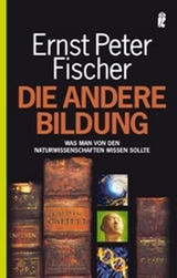 Die andere Bildung - Ernst P. Fischer